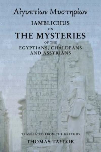 Cover for Thomas Taylor · Iamblichus on the Mysteries of the Egyptians, Chaldeans, and Assyrians (Paperback Book) (2015)