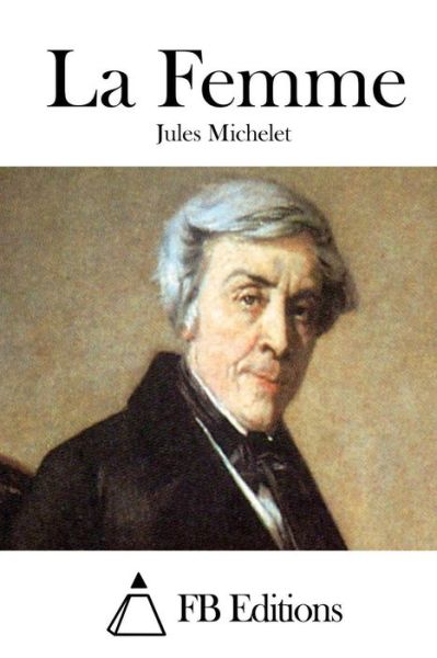 Cover for Jules Michelet · La Femme (Paperback Book) (2015)