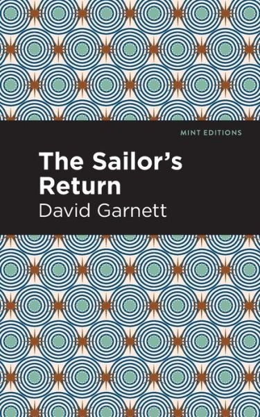 Cover for David Garnett · The Sailor's Return - Mint Editions (Pocketbok) (2021)
