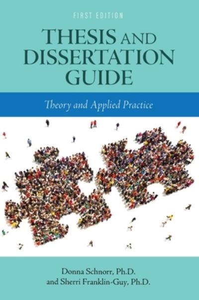 Cover for Donna Schnorr · Thesis and Dissertation Guide (Hardcover Book) (2020)