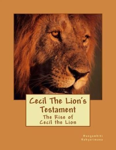 Cover for Bangambiki Habyarimana · Cecil The Lion's Testament (Paperback Bog) (2015)