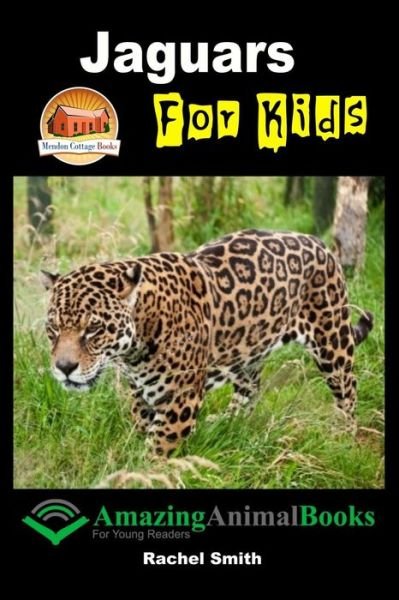 Cover for Rachel Smith · Jaguars for Kids (Taschenbuch) (2015)