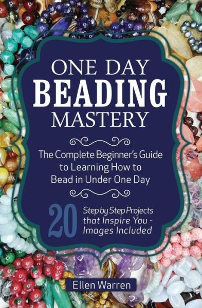 Cover for Ellen Warren · One Day Beading Mastery (Paperback Book) (2015)