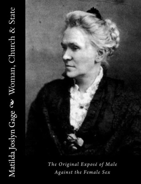 Cover for Matilda Joslyn Gage · Woman, Church &amp; State (Paperback Book) (2015)