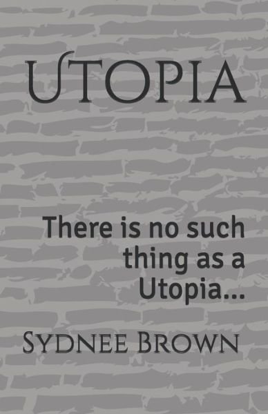 Cover for Sydnee Brown · Utopia (Paperback Bog) (2017)