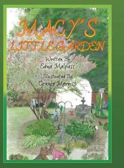 Cover for Edna Malpass · Macy's Little Garden (Hardcover Book) (2017)