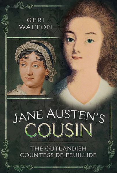 Cover for Geri Walton · Jane Austen's Cousin: The Outlandish Countess de Feuillide (Hardcover Book) (2021)