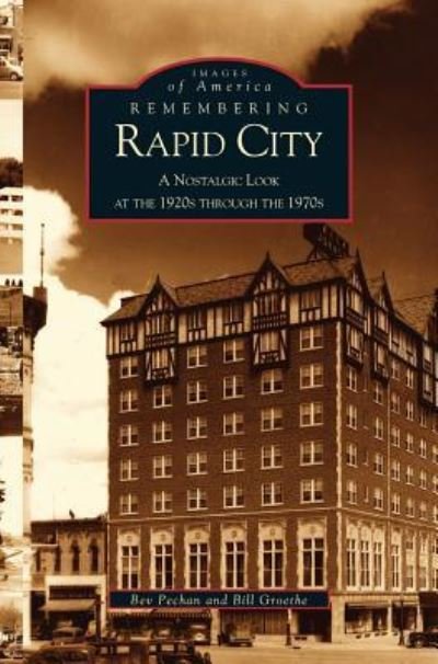 Cover for Bev Pechan · Remembering Rapid City (Inbunden Bok) (2002)