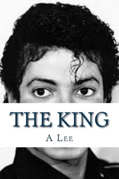 Cover for A Lee · The King (Paperback Book) (2016)