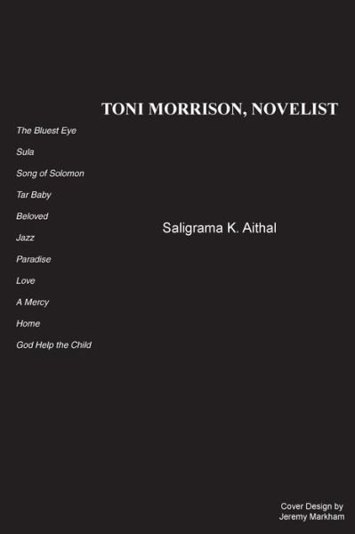 Cover for Saligrama K Aithal · Toni Morrison, Novelist (Paperback Book) (2016)