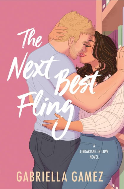 Gabriella Gamez · The Next Best Fling (Paperback Book) (2024)