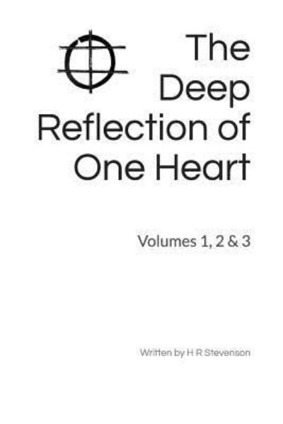 H R Stevenson · The Deep Reflection of One Heart (Paperback Bog) (2016)