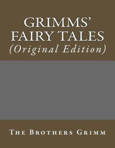 Cover for The Brothers Grimm · Grimms' Fairy Tales (Paperback Bog) (2017)