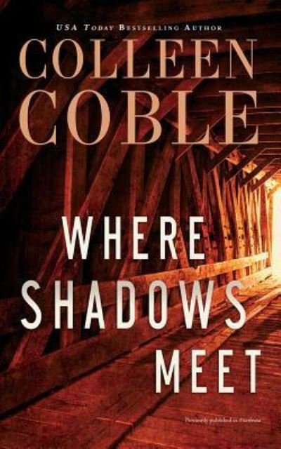 Cover for Colleen Coble · Where Shadows Meet A Romantic Suspense Novel (CD) (2018)