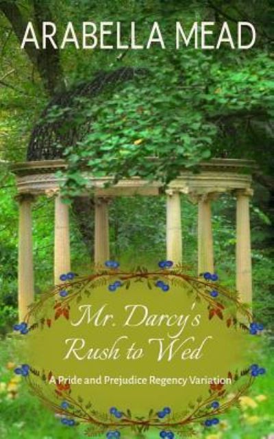 Cover for Arabella Mead · Mr. Darcy's Rush to Wed (Paperback Bog) (2017)