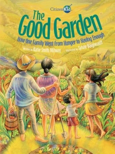 Cover for Katie Smith Milway · The Good Garden (Paperback Book) (2022)