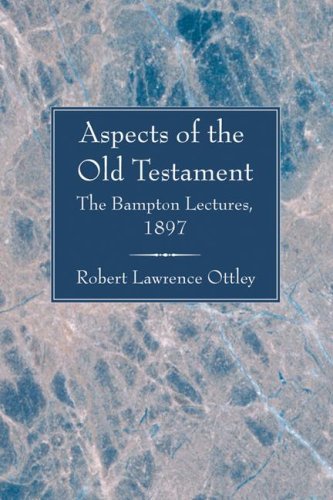 Cover for Robert Lawrence Ottley · Aspects of the Old Testament: Considered in Eight Lectures Delivered Before the University of Oxford (Bampton Lectures) (Paperback Book) (2007)