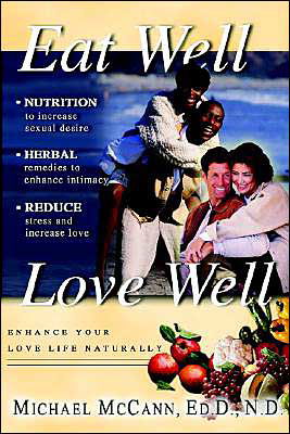 Cover for Michael L. Mccann · Eat Well Love Well (Paperback Book) (2004)