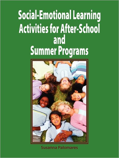 Cover for Susanna Palomares · Social-emotional Learning Activities for After-school and Summer Programs (Paperback Book) (2010)