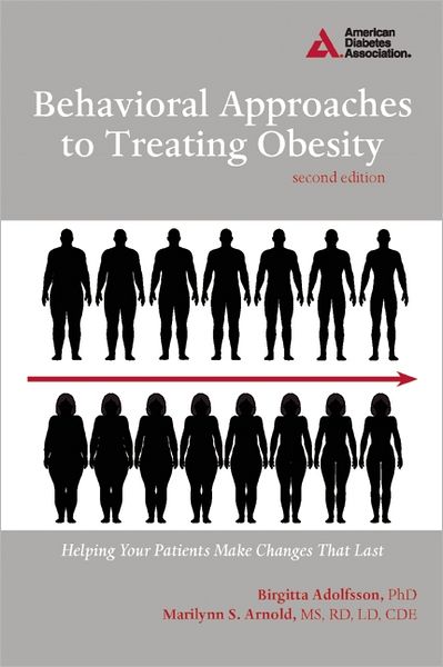 Cover for Birgitta Adolfsson · Behavioral Approaches to Treating Obesity: Helping Your Patients Make Changes That Last (Paperback Book) [Second edition] (2012)