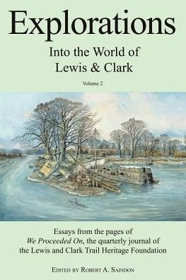 Cover for Robert a Saindon · Explorations into the World of Lewis and Clark V-2 of 3 (Paperback Bog) (2003)