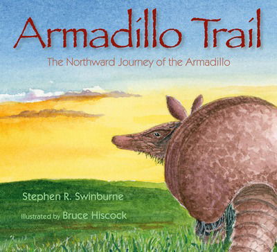 Cover for Stephen R. Swinburne · Armadillo Trail (Hardcover Book) (2009)