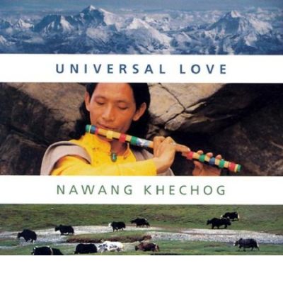 Cover for Nawang Khechog · Universal Love (Audiobook (CD)) [Abridged edition] (2003)