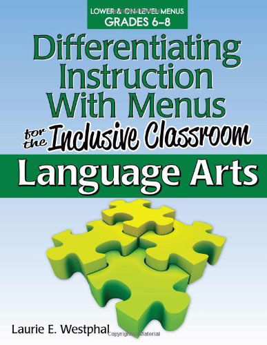 Cover for Laurie E. Westphal · Differentiating Instruction With Menus for the Inclusive Classroom: Language Arts (Grades 6-8) (Paperback Book) (2012)