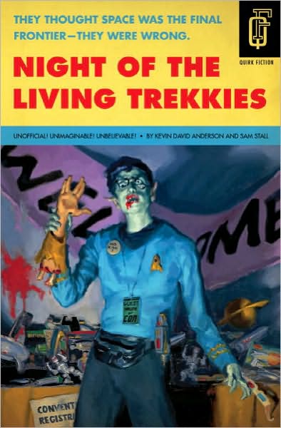 Cover for Kevin David Anderson · Night of the Living Trekkies - Quirk Fiction (Paperback Book) (2010)