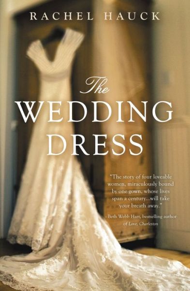 Cover for Rachel Hauck · The Wedding Dress (Paperback Book) (2012)