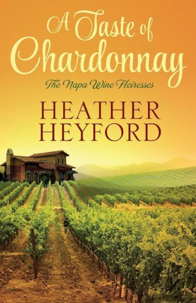 Cover for Heather Heyford · Taste of Chardonnay (Paperback Book) (2014)