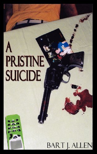 Cover for Bart J. Allen · A Pristine Suicide (Hardcover bog) (2011)