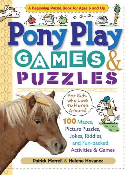 Pony Play Games & Puzzles - Helene Hovanec - Books - Workman Publishing - 9781603420631 - June 18, 2008