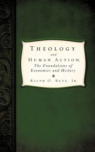 Cover for Jr. Ralph O. Butz · Theology and Human Action; (Paperback Book) (2009)