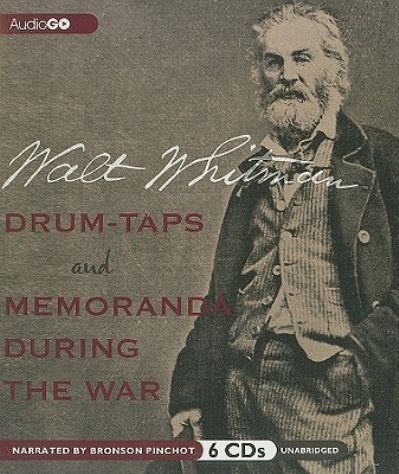 Cover for Walt Whitman · Drum-Taps and Memoranda During the War (CD) (2011)