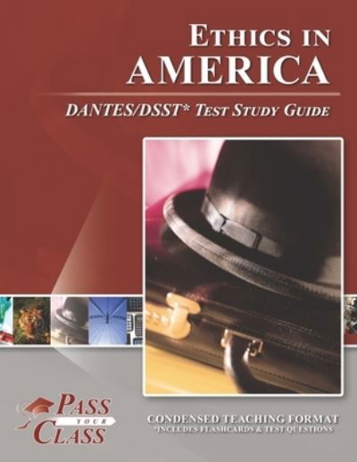 Cover for Passyourclass · Ethics in America DANTES / DSST Test Study Guide (Paperback Book) (2020)