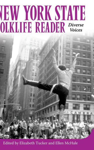 Cover for Elizabeth Tucker · New York State Folklife Reader: Diverse Voices (Inbunden Bok) (2013)