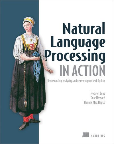 Cover for Lane Hobson · Natural Language Processing in Action: Understanding, analyzing, and generating text with Python (Taschenbuch) (2019)