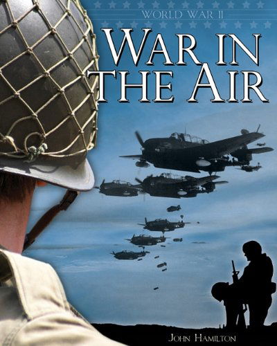 Cover for John Hamilton · War in the Air (World War II (Abdo)) (Hardcover Book) (2011)