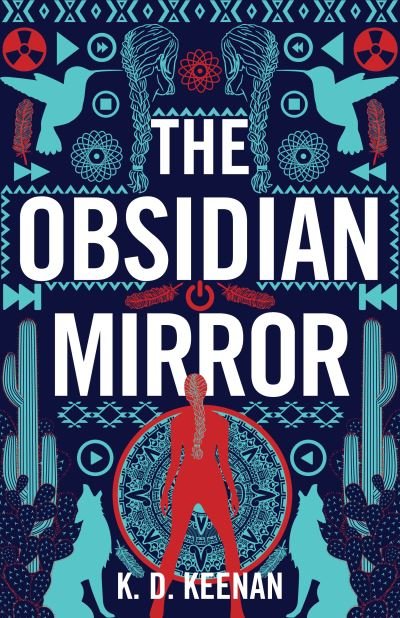 Cover for K.D. Keenan · The Obsidian Mirror - Gods of the New World (Paperback Book) (2018)