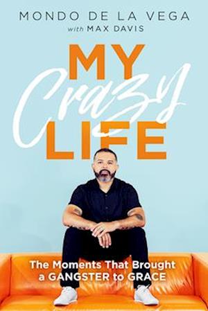 Cover for Mondo De La Vega · My Crazy Life (Pocketbok) (2024)