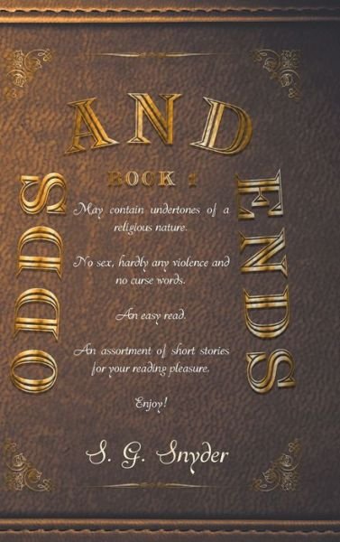 Cover for S G Snyder · Odds and Ends (Gebundenes Buch) (2017)