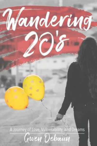 Cover for Gwen Debaun · Wandering 20's (Taschenbuch) (2019)