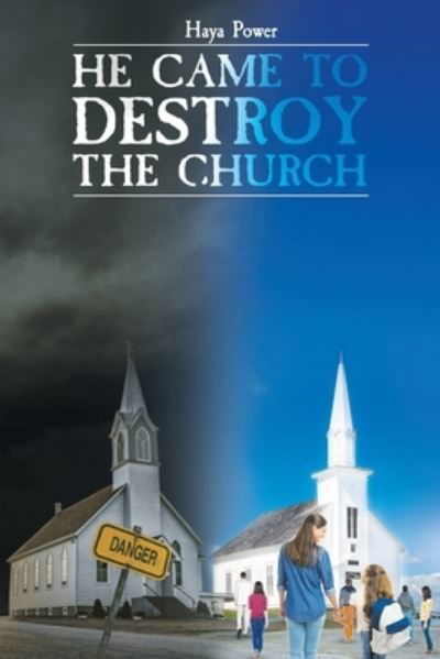 Cover for Haya Power · He Came to Destroy the Church (Taschenbuch) (2019)