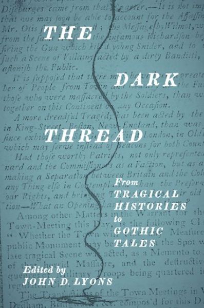 Cover for The Dark Thread: From Tragical Histories to Gothic Tales - The Early Modern Exchange (Paperback Book) (2019)