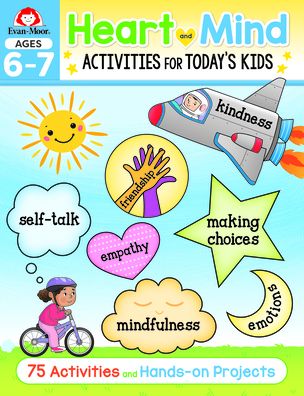 Cover for Evan-Moor Educational Publishers · Heart and Mind Activities for Today's Kids, Ages 6-7 (Paperback Book) (2022)