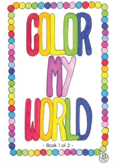 Cover for Kathy Walters · Color My World (Pocketbok) (2020)