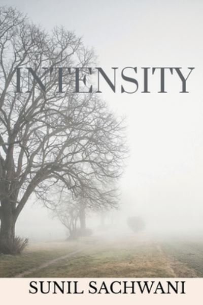 Cover for Sunil Sachwani · Intensity (Book) (2020)