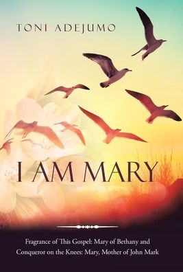 Cover for Toni Adejumo · I Am Mary (Hardcover Book) (2022)