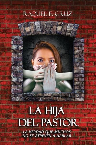 Cover for Raquel E Cruz · La hija del pastor (Pocketbok) (2019)